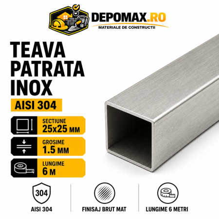 Teava patrata inox AISI 304, 25 x 25 x 1.5 mm, 6 metri